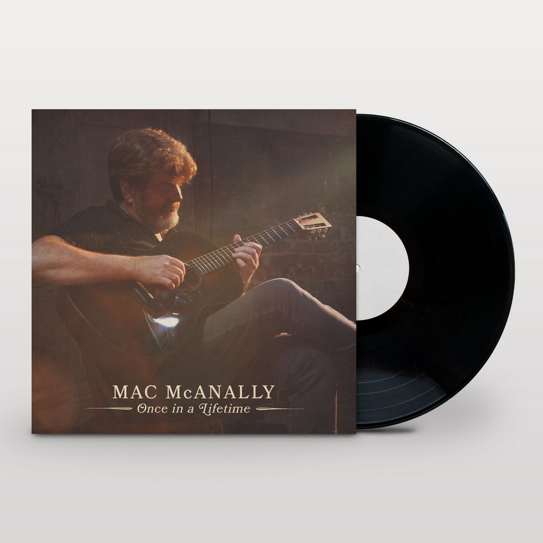 MAC McAnally Once in a Lifetime Vinyl